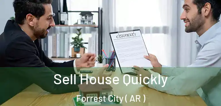  Sell House Quickly Forrest City ( AR )
