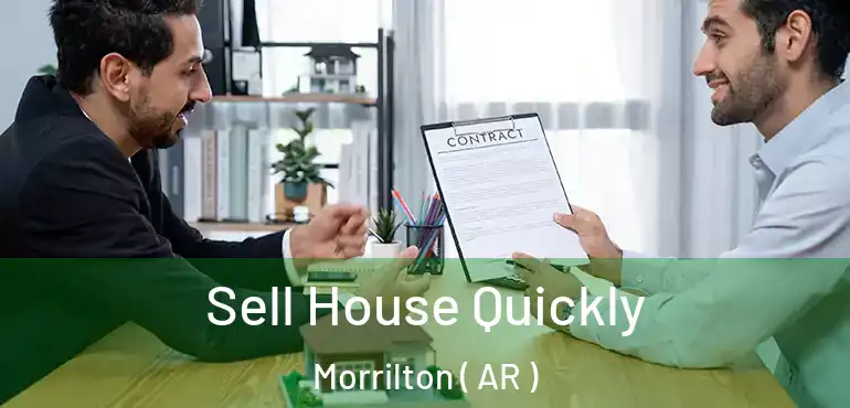  Sell House Quickly Morrilton ( AR )