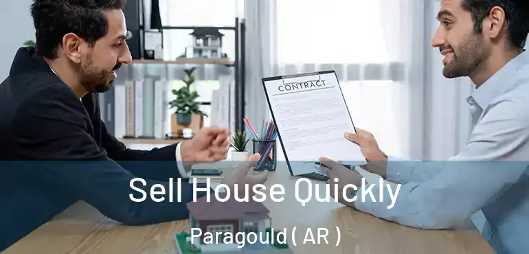  Sell House Quickly Paragould ( AR )