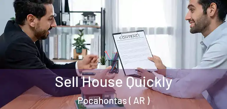  Sell House Quickly Pocahontas ( AR )