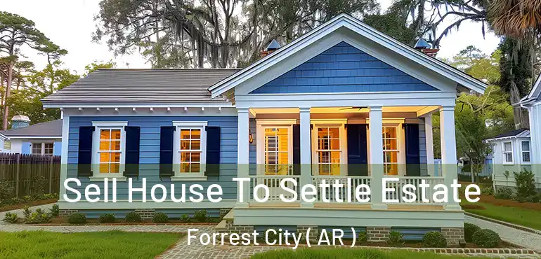  Sell House To Settle Estate Forrest City ( AR )