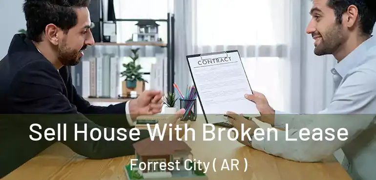  Sell House With Broken Lease Forrest City ( AR )