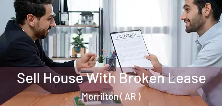  Sell House With Broken Lease Morrilton ( AR )