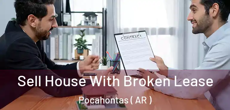  Sell House With Broken Lease Pocahontas ( AR )