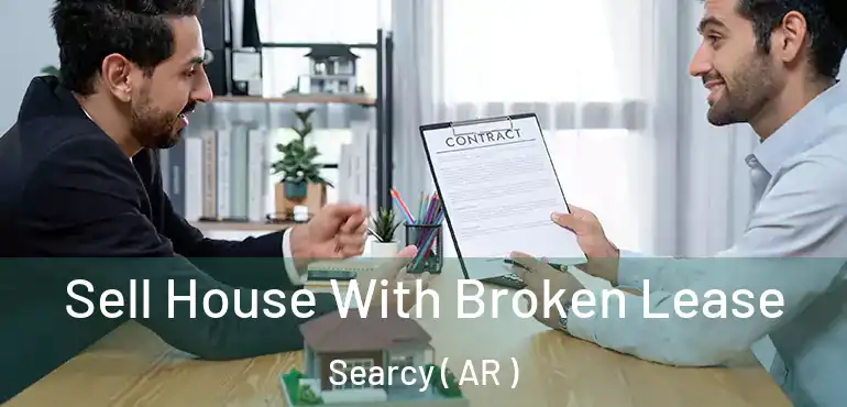  Sell House With Broken Lease Searcy ( AR )