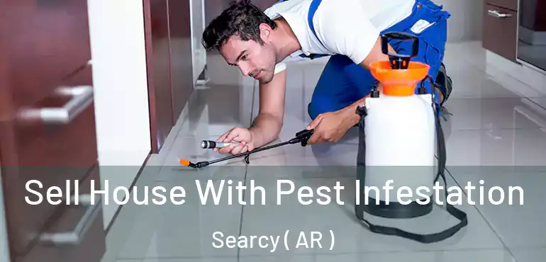  Sell House With Pest Infestation Searcy ( AR )