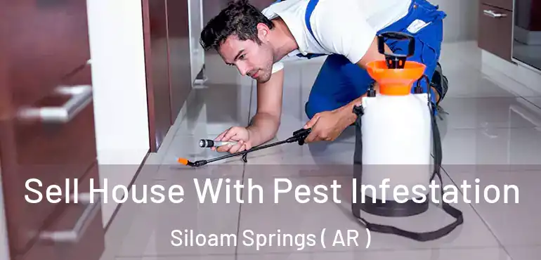 Sell House With Pest Infestation Siloam Springs ( AR )