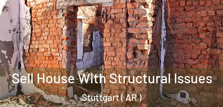 Sell House With Structural Issues Stuttgart ( AR )