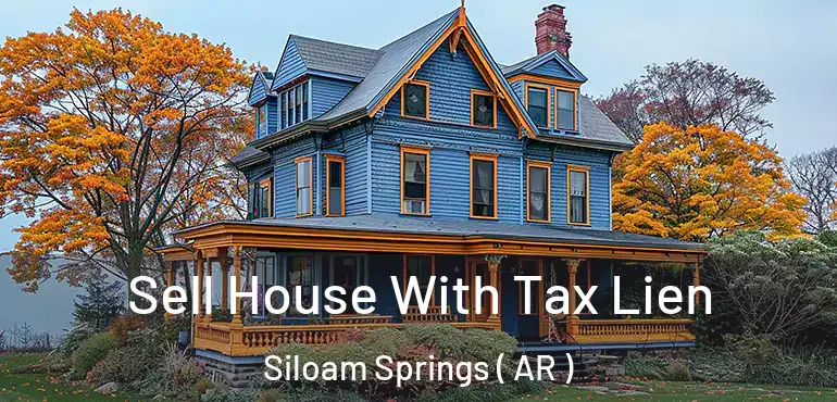  Sell House With Tax Lien Siloam Springs ( AR )