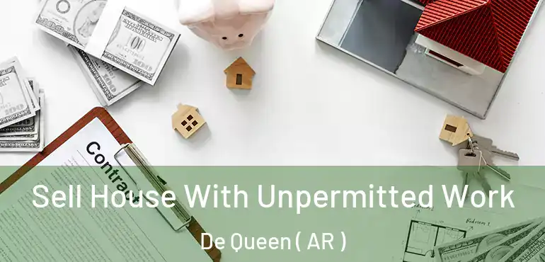  Sell House With Unpermitted Work De Queen ( AR )