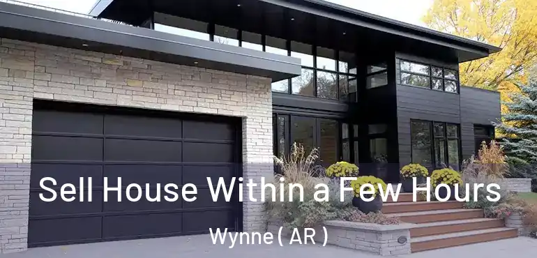  Sell House Within a Few Hours Wynne ( AR )