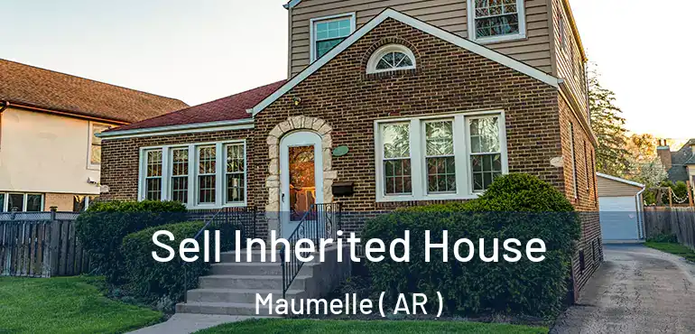  Sell Inherited House Maumelle ( AR )