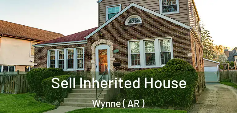  Sell Inherited House Wynne ( AR )