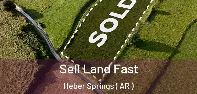  Sell Land Fast Heber Springs ( AR )