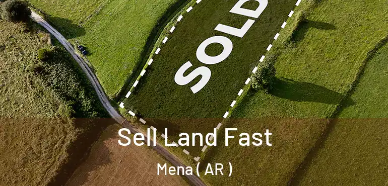  Sell Land Fast Mena ( AR )