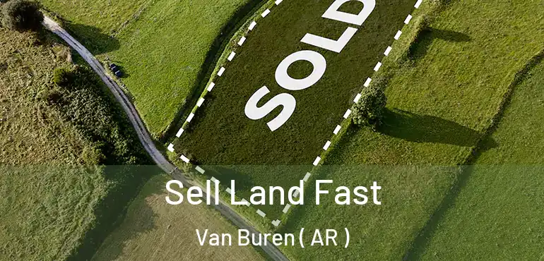  Sell Land Fast Van Buren ( AR )
