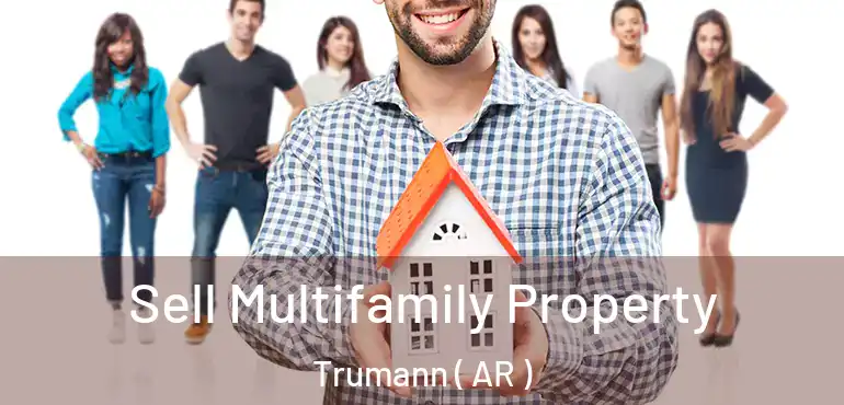  Sell Multifamily Property Trumann ( AR )