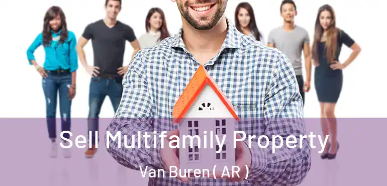  Sell Multifamily Property Van Buren ( AR )