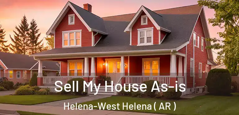  Sell My House As-is Helena-West Helena ( AR )