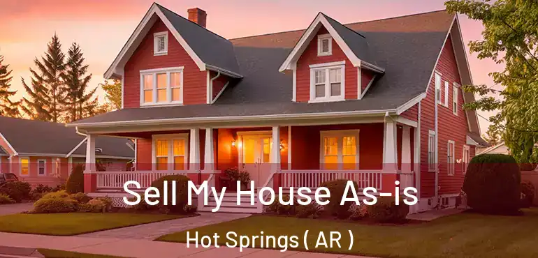  Sell My House As-is Hot Springs ( AR )