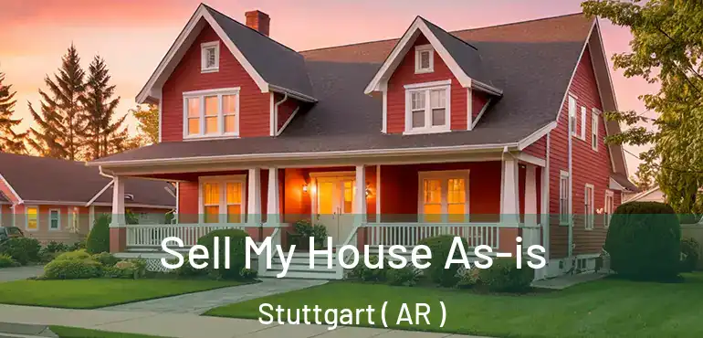  Sell My House As-is Stuttgart ( AR )