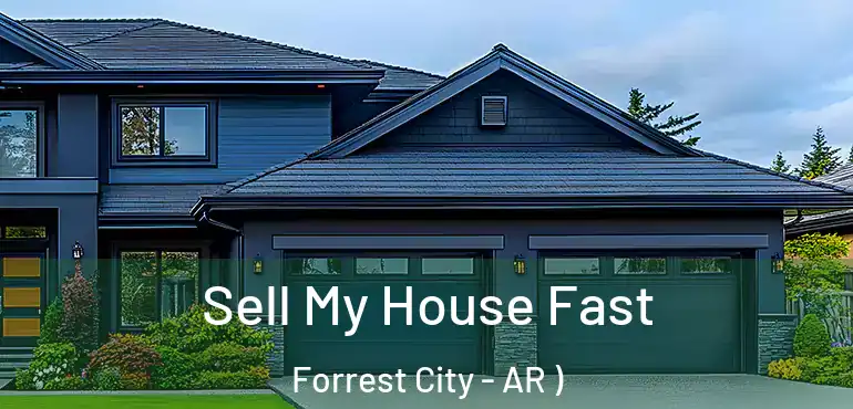  Sell My House Fast Forrest City - AR )