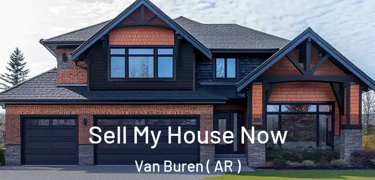  Sell My House Now Van Buren ( AR )