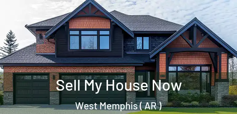  Sell My House Now West Memphis ( AR )