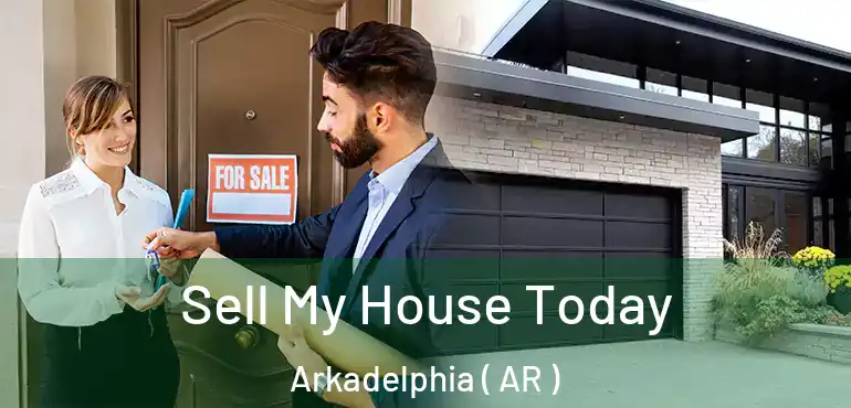  Sell My House Today Arkadelphia ( AR )