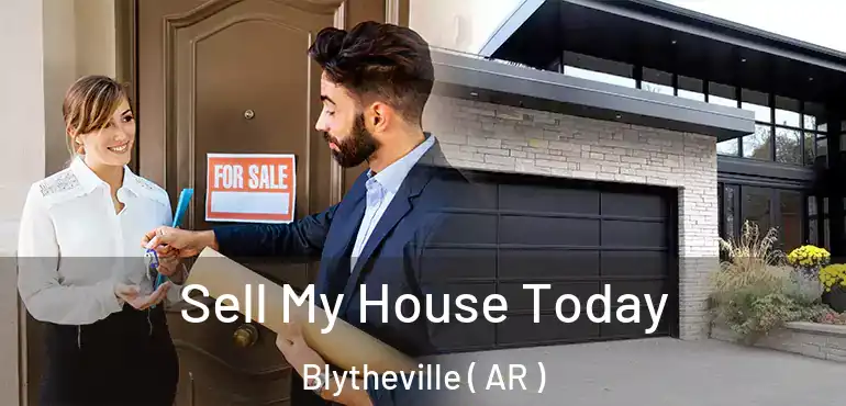  Sell My House Today Blytheville ( AR )