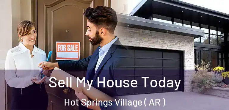  Sell My House Today Hot Springs Village ( AR )
