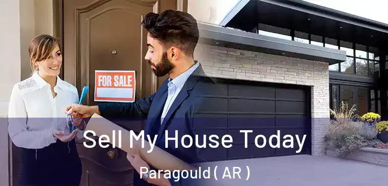  Sell My House Today Paragould ( AR )