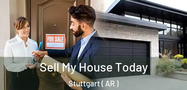  Sell My House Today Stuttgart ( AR )