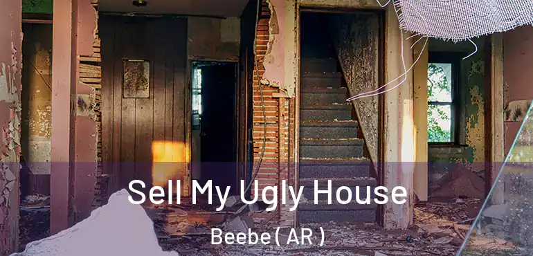  Sell My Ugly House Beebe ( AR )