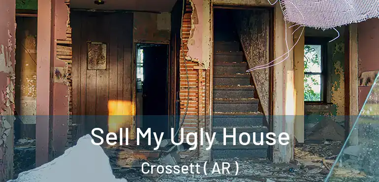  Sell My Ugly House Crossett ( AR )