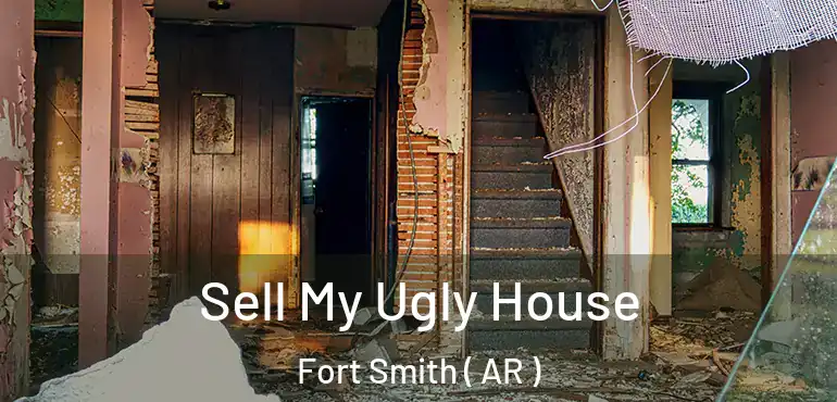  Sell My Ugly House Fort Smith ( AR )