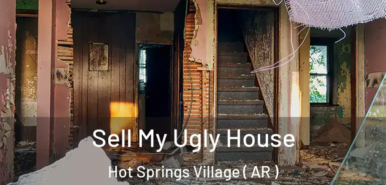  Sell My Ugly House Hot Springs Village ( AR )