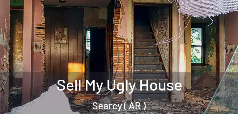  Sell My Ugly House Searcy ( AR )