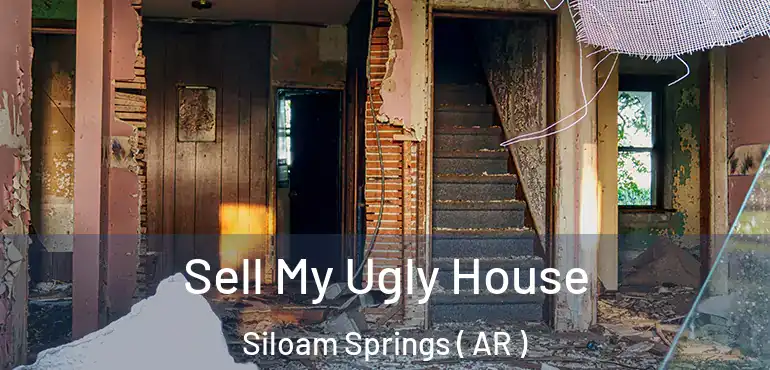  Sell My Ugly House Siloam Springs ( AR )