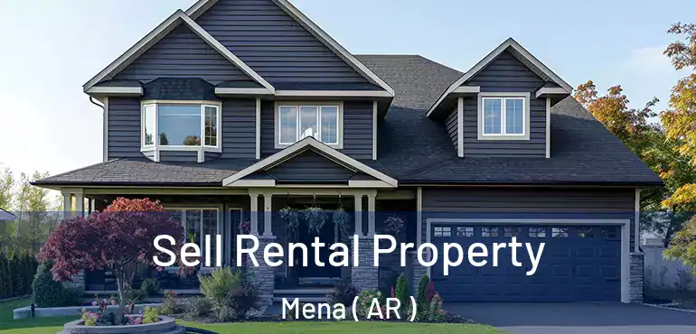  Sell Rental Property Mena ( AR )