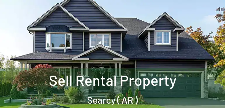  Sell Rental Property Searcy ( AR )