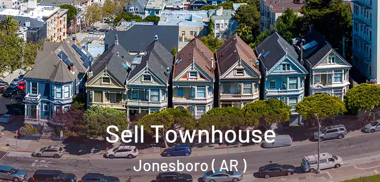 Sell Townhouse Jonesboro ( AR )