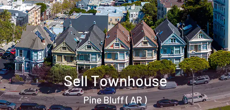  Sell Townhouse Pine Bluff ( AR )
