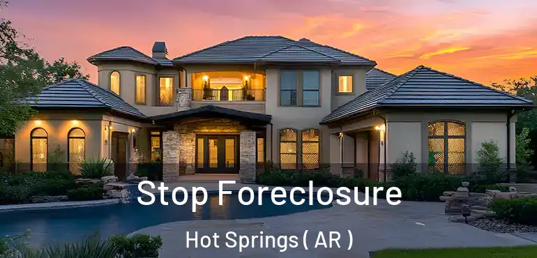  Stop Foreclosure Hot Springs ( AR )