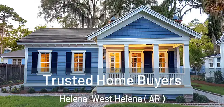  Trusted Home Buyers Helena-West Helena ( AR )