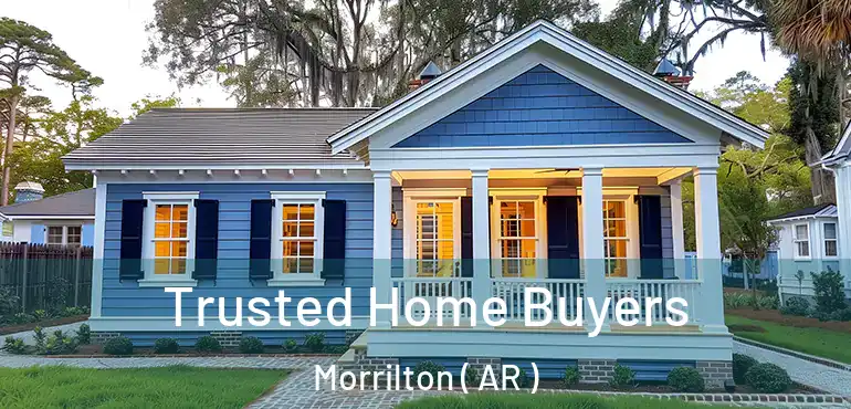  Trusted Home Buyers Morrilton ( AR )