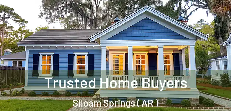  Trusted Home Buyers Siloam Springs ( AR )
