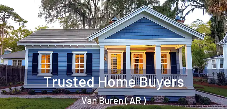  Trusted Home Buyers Van Buren ( AR )