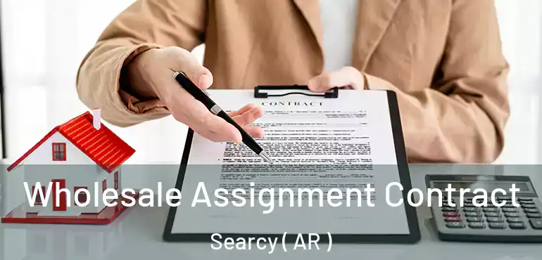  Wholesale Assignment Contract Searcy ( AR )
